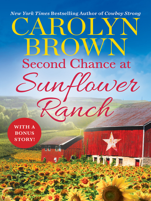 Title details for Second Chance at Sunflower Ranch by Carolyn Brown - Available
